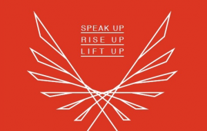 Speak Up, Rise Up, Lift Up
