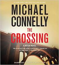 Standard Of Review: Michael Connelly’s ‘The Crossing’ Is Perfectly Fine If You Like Procedurals But Don’t Care About Plot Or Character