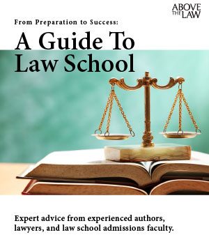 A Guide To Law School