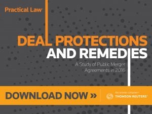 Deal Protections And Remedies: <i>A Study Of Public Merger Agreements In 2016</i>