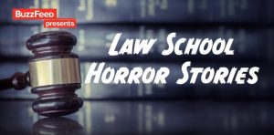 BuzzFeed Presents ‘Law School Horror Stories’