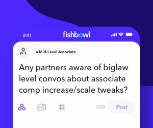 Welcome To Fishbowl: The Popular App Where Lawyers Are Discussing The Industry Openly And Anonymously
