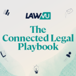 Connected Legal Playbook Provides Answers To In-House Legal Challenges