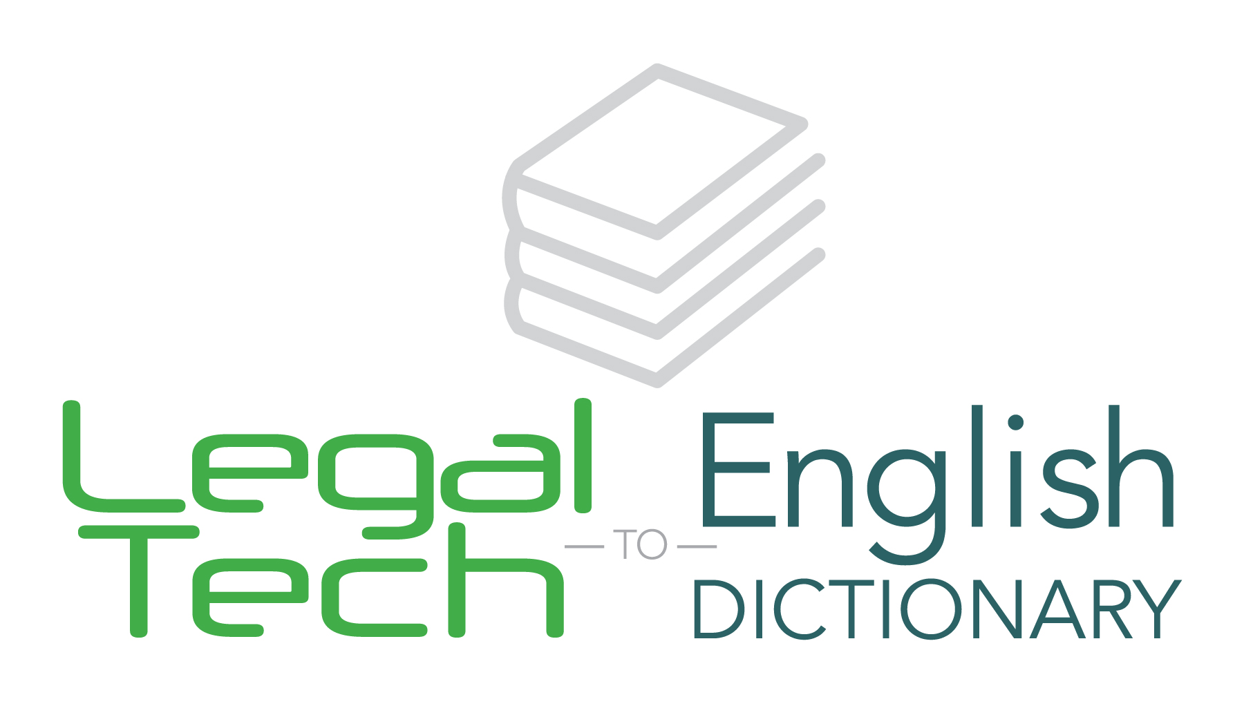 The Legal Tech-To-English Dictionary Is Back!