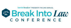 Register Today For The 2nd Annual Break Into Law Conference
