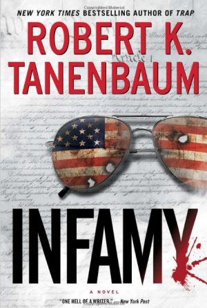 Infamy by Robert K Tanenbaum