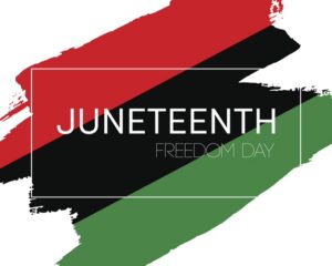 Some Reflections On The Importance Of Today, Juneteenth