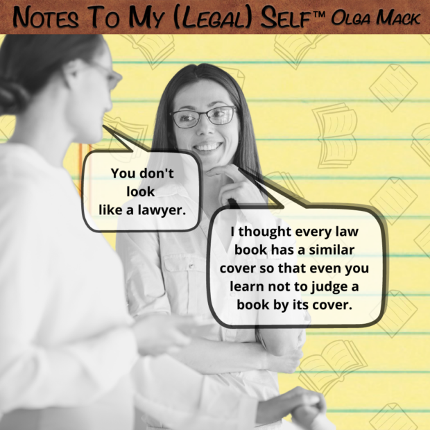 You don’t look like a lawyer
