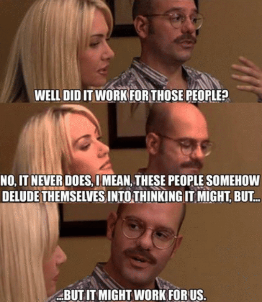 Arrested Development: 'But it might work for us' meme